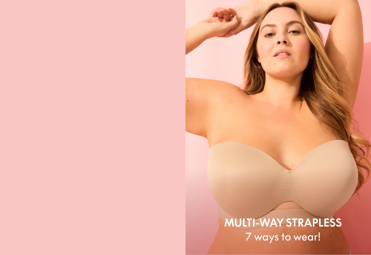 Multi-way strapless - 7 ways to wear!