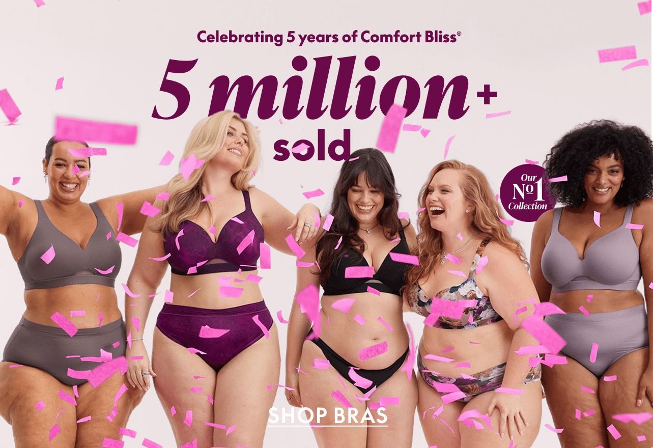 5 million plus bras sold, shop bras