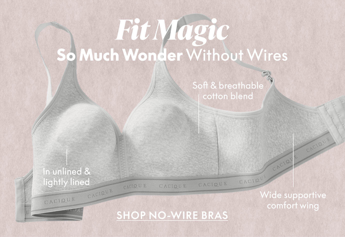 fit magic, so much wonder without the wires! shop cotton no-wire bras now!
