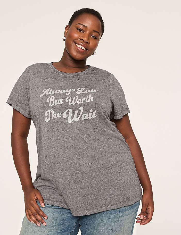 Always Late But Worth The Wait Graphic Tee