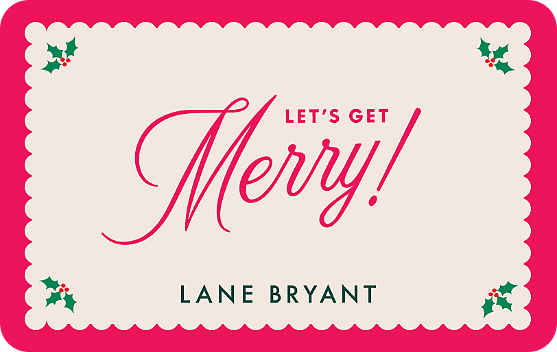 The words "LET'S GET Merry!" and "LANE BRYANT" are centered on a cream-colored background with holly accents, all enclosed within a bright pink scalloped border. Product Image 1